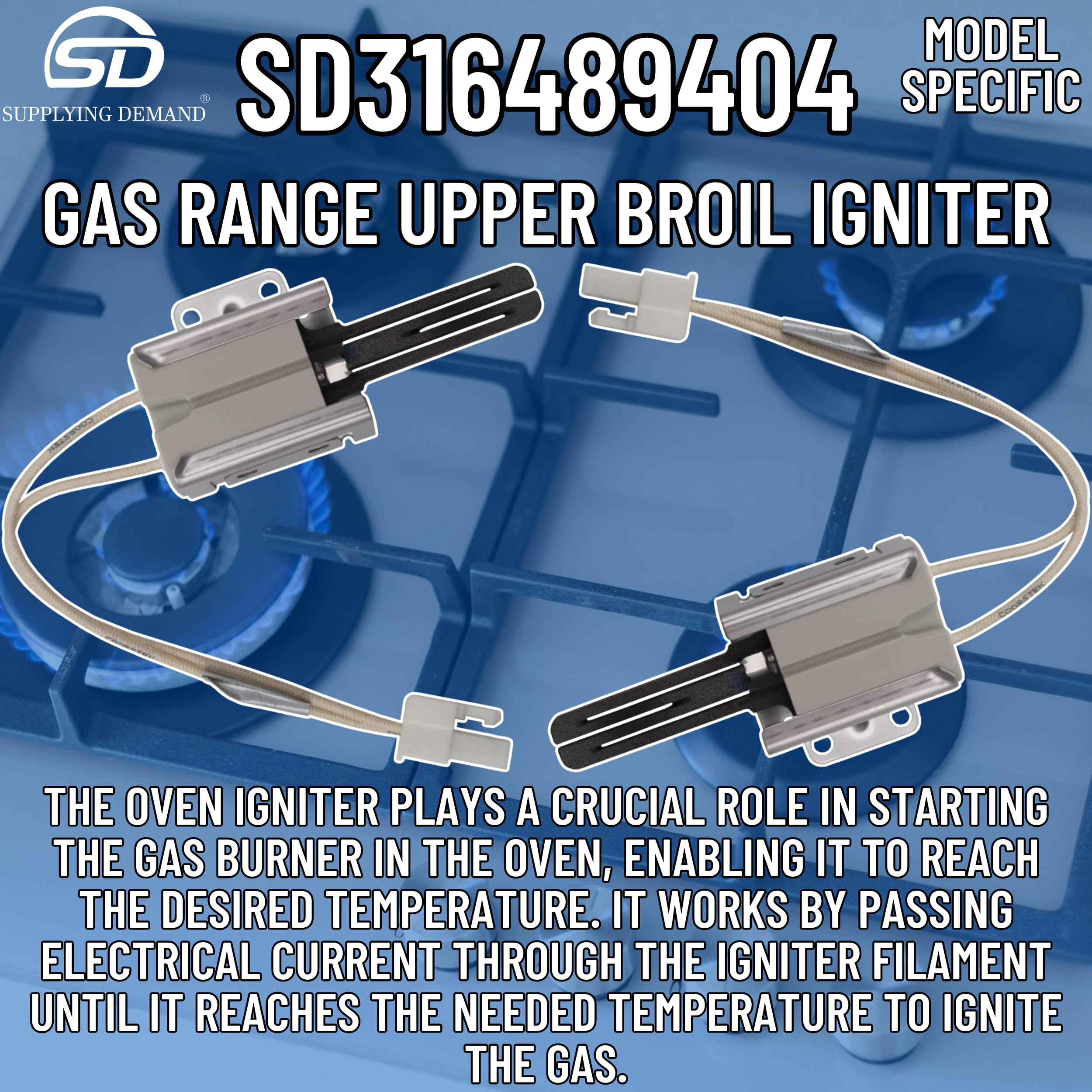 Supplying Demand 5304506545 316489404 Gas Range Upper Broil Igniter Replacement Model Specific Not Universal - Image 4