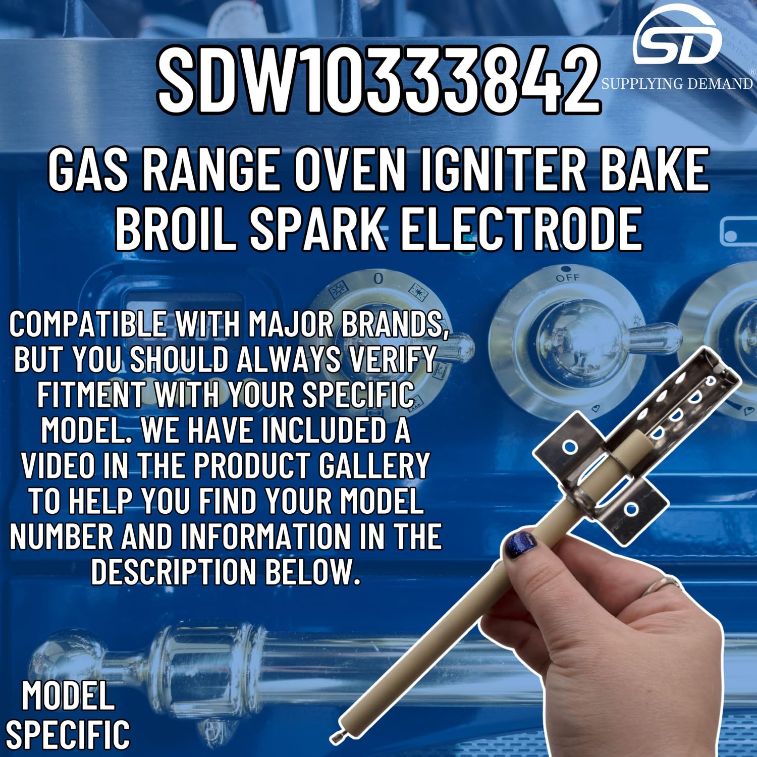 Supplying Demand W10333842 4445122 Gas Range Oven Igniter Bake Broil Spark Electrode Replacement Model Specific Not Universal - Image 7